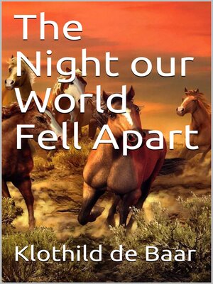cover image of The Night our World Fell Apart
